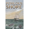 Perilous Shore: The Sixth Carlisle & Holbrooke Naval Adventure