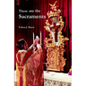 These are the Sacraments