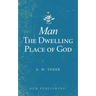 Man-The Dwelling Place of God
