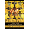 Ride the Tiger: A Survival Manual for the Aristocrats of the Soul