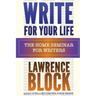 Write For Your Life: The Home Seminar for Writers