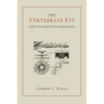 The Vertebrate Eye and Its Adaptive Radiation