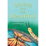 Believe You Are Beautiful