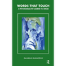 Words That Touch: A Psychoanalyst Learns to Speak
