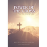 Power of the Cross: The Path to Redemption