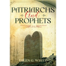Patriarchs and Prophets: Annotated