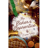 The Baker's Apprentice