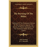 The Burning Of The Bibles: Defense Of The Protestant Version Of The Scriptures Against The Attacks Of Popish Apologists For The Champlain Bible B