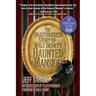 The Unauthorized Story of Walt Disney's Haunted Mansion: 50th Anniversary Edition, Revised and Expanded