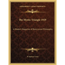 The Mystic Triangle 1929: A Modern Magazine of Rosicrucian Philosophy