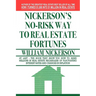 Nickerson's No-Risk Way to Real Estate Fortunes