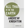 All That Is in the Earth