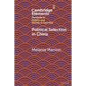 Political Selection in China