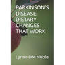 Parkinson's Disease: Dietary Changes That Work