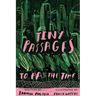 Tiny Passages to Pass the Time
