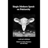 Single Mothers Speak on Patriarchy