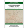 Shifting Boundaries of Public Health: Europe in the Twentieth Century
