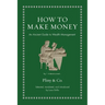 How to Make Money: An Ancient Guide to Wealth Management
