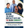 The Infant Mortality Rate and the Black Community