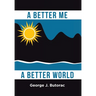 A Better Me a Better World