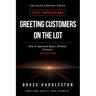 Greeting Customers on the Car Lot: A Practical Guide for New and Experienced Car Salespeople