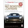 Porsche 987 Boxster & Cayman: 1st Generation: Model Years 2005 to 2009 Boxster, Boxster S, Boxster Spyder, Cayman & Cayman S