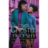 Once Ghosted, Twice Shy: A Reluctant Royals Novella