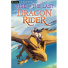 Rise of the Last Dragon Rider: A Litrpg Progression Fantasy