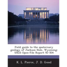 Field Guide to the Quaternary Geology of Jackson Hole, Wyoming: Usgs Open-File Report 92-504