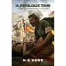 A Perilous Time: Keeping Faith During Periods of Adversity