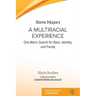 A Multiracial Experience: One Man's Search for Race, Identity, and Family