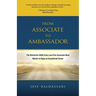 From Associate to Ambassador: The Distinctive Skills Every Law Firm Associate Must Master to Enjoy an Exceptional Career