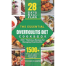 The Essential Diverticulitis Diet Cookbook: Delicious Recipes for Managing Diverticulitis