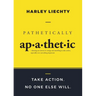 Pathetically Apathetic