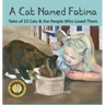 A Cat Named Fatima: Tales of 23 Cats & The People Who Loved Them