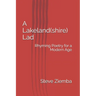 A Lakeland(shire) Lad: Rhyming Poetry for a Modern Age