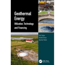 Geothermal Energy: Utilization, Technology and Financing