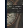 Ship Repair and Alteration