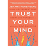 Trust Your Mind: Embracing Nuance in a World of Self-Silencing
