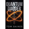 Quantum Dagger
