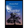 Quarter Moon: A Novel of the American South