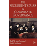 The Recurrent Crisis in Corporate Governance