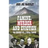 Famine, Murder & Eviction: Tales of a rural parish