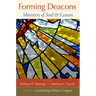 Forming Deacons: Ministers of Soul and Leaven