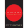 Resistance: The New Role of Progressive Christians: Progressive Christians Uniting