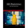 3D Printing: An Introduction