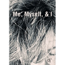 Me, Myself, & I