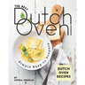 The Best Dutch Oven Cookbook: Simple Easy-to-Prepare Dutch Oven Recipes