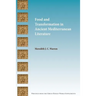 Food and Transformation in Ancient Mediterranean Literature