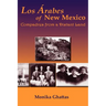 Los Arabes of New Mexico: Compadres from a Distant Land